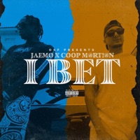 I Bet - Single - Jae Mo & Coop M@RT!@N