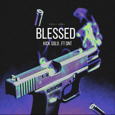 Blessed (feat. DNT) - Single