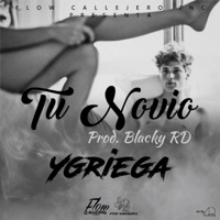 Tu Novio - Single - Ygriega