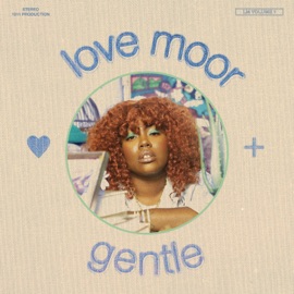 Gentle Love Moor