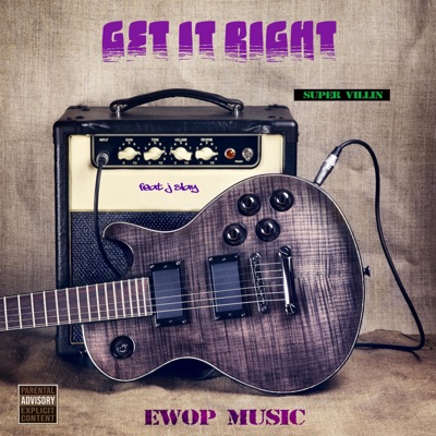 Get It Right (feat. J Slay) - Single