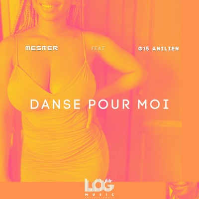 Danse pour moi (feat. G15 Anilien) - Single