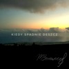 Kiedy Spadnie Deszcz - Single