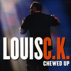 Chewed Up - Louis C.K. Cover Art