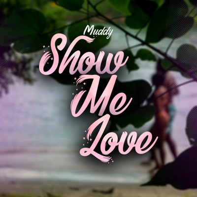 Show Me Love - Single