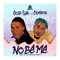 No Be Me (feat. Camidoh) - Star Tee lyrics