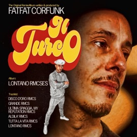 Aldilà Rmcs (feat. Il Turco) FatFat Corfunk