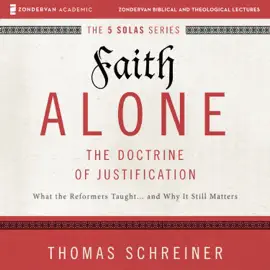 Faith Alone: Audio Lectures