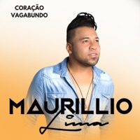 Coração Vagabundo (feat. Ciel Rodrigues) - Single - MAURILLIO LIMA