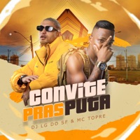 Convite pras puta - Single - DJ LG DO SF & Mc Topre