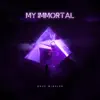 My Immortal