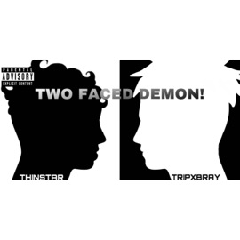 TWO FACED DEMON! (feat. Thinstar) tripxbray