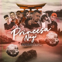 Princesa Nagô - Single - Leonne, MC Dcastro, Mc BS & Chael