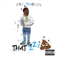 #Thatzzzshit - Laz Thaboy