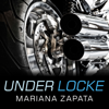 Under Locke - Mariana Zapata