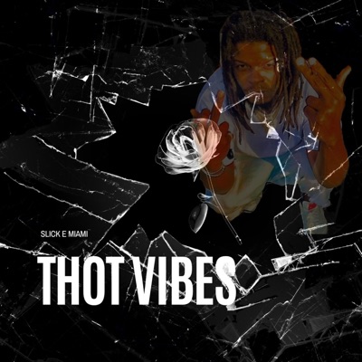 Thot Vibes - Single