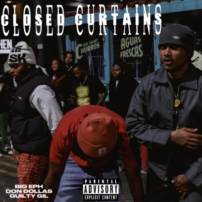 Closed Curtains (feat. GuiltyGil & DonDollas) - Single