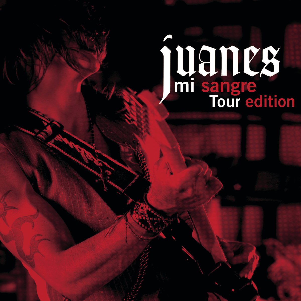 chansons de juanes mi sangre tour edition