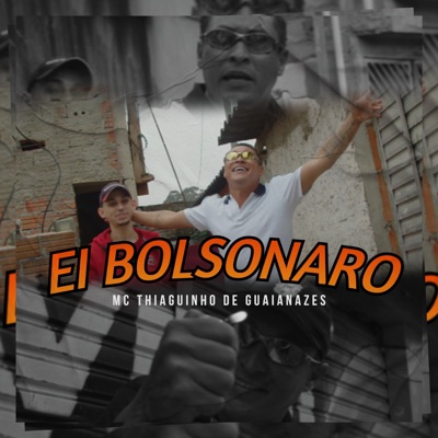 Ei Bolsonaro - Single