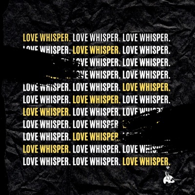 Love Whisper (feat. WazNotMe) - Single