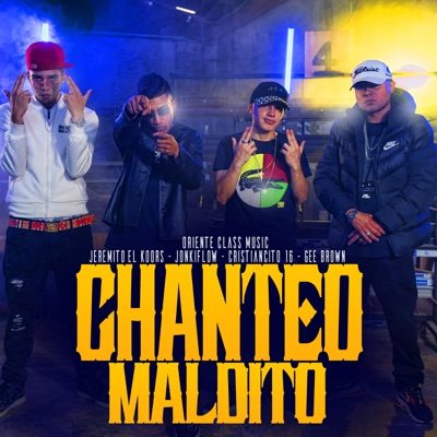 Chanteo Maldito (feat. Jeremito el Koors, Cristiancito 16, Gee Brown & jonkiflownigga) - Single