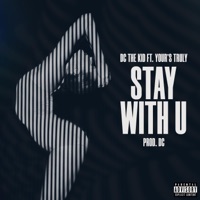 Stay With U - Single - DC the Kid