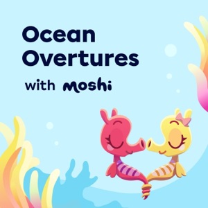 Ocean Overtures with Moshi