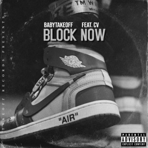 Block Now (feat. CV) - Single