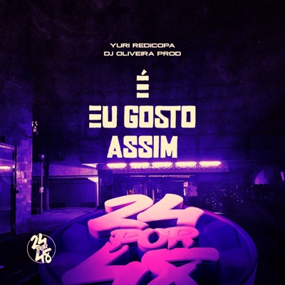 É Eu Gosto Assim - Single