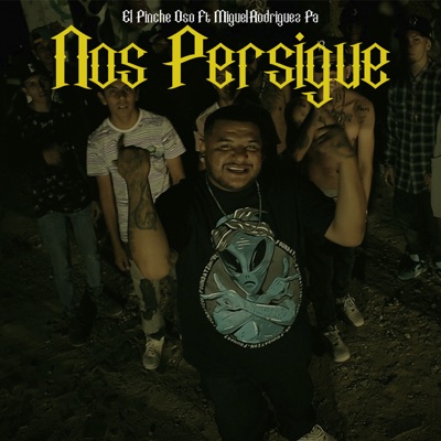 Nos Persigue - Single
