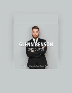 收听 Glenn Benson、观看音乐视频、阅读小传、查看巡演日期等 ！