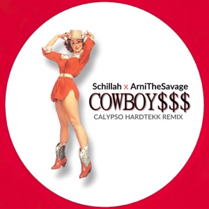 COWBOY$$$ (with ArniTheSavage) [Calypso Hardtekk Remix]