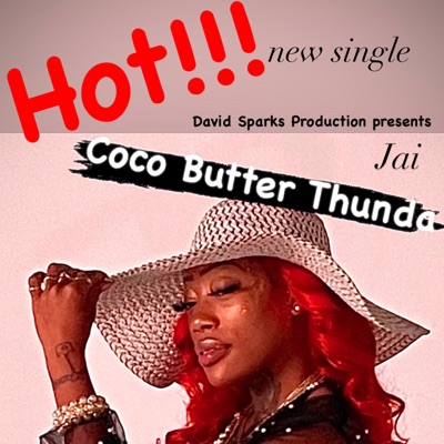 Coco Butter Thunda (feat. jai fountain) - Single