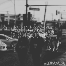 By My Side Freestyle Jess.G