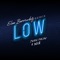Low (Remix) [feat. Nia Sierra & Juan Palau] - Elee Bermudez lyrics