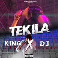 TEKILA (feat. Dj Roland) - Single - King Jeka