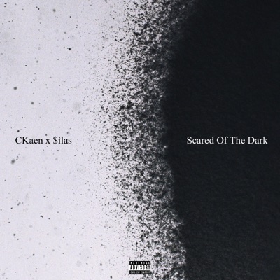 Scared of the Dark (feat. $ilas) - Single