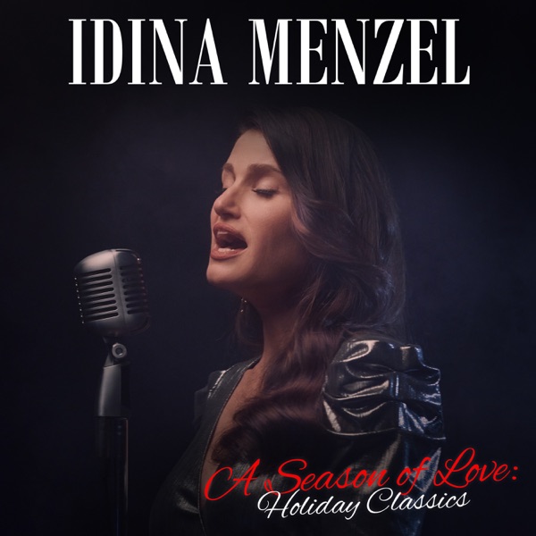 A Season of Love: Holiday Classics - EP - Idina Menzel