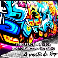 A Punta de Rap (feat. Bombatack, J High & Negrokanzer) - Single - Mc Samo