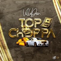 Top Choppa (feat. Que da Wiz) - Single - Villedon