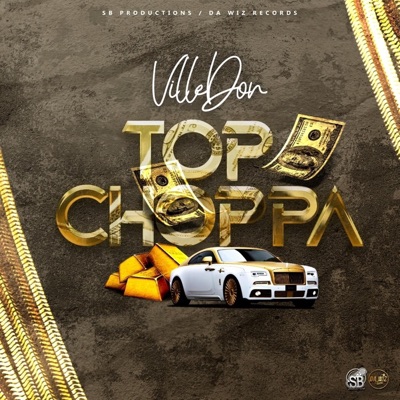 Top Choppa (feat. Que da Wiz) - Single