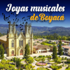 Joyas Musicales de Boyacá - Orquesta Colombiana
