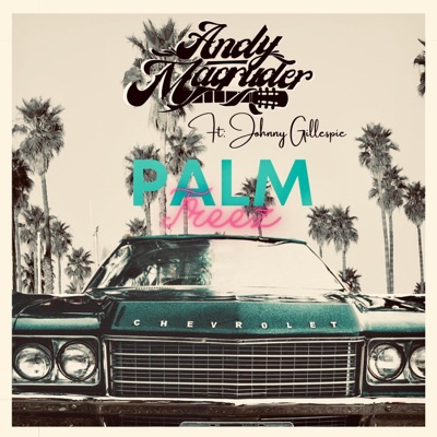 Palm Treez (feat. Johnny Gillespie) - Single