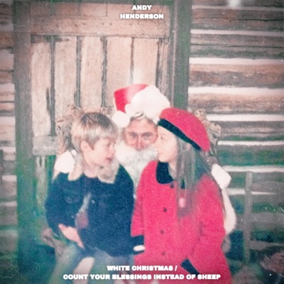 White Christmas / Count Your Blessings - Single