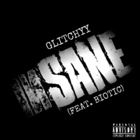 Insane (feat. BIOTIC) - Single - Glitchyy