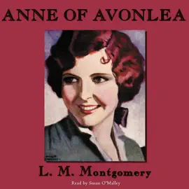 Anne of Avonlea (The Anne of Green Gables Series)