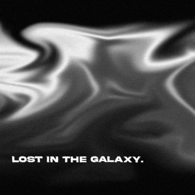 Lost In the Galaxy - Single