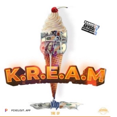 K.R.E.A.M EP