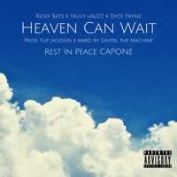 Heaven Can Wait (feat. Ricky Bats, Truly UrzZz & Dyce Payne) - Single - Flip Jackson