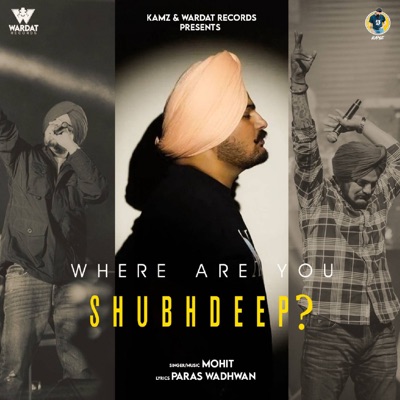 Where Are You Shubhdeep ? - Single